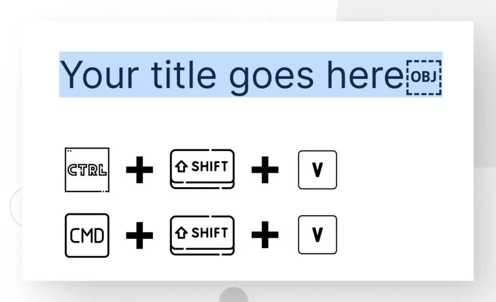 instructions for pasting as plain text to avoid OBJ