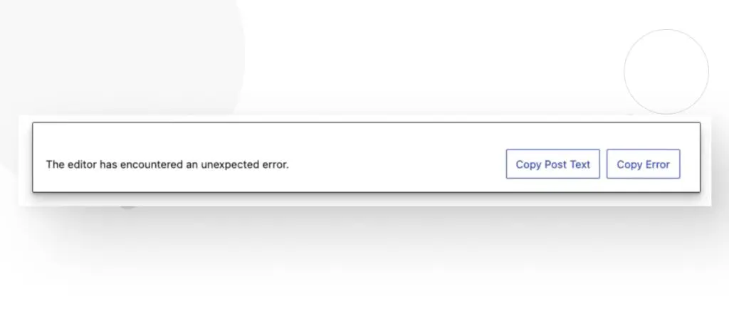 “The editor has encountered an unexpected error” error in the Gutenberg editor