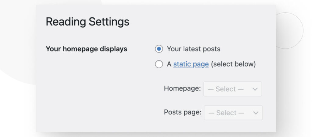 WordPress "Reading" settings. The "Your homepage displays" configuration is "Your latest posts" by default