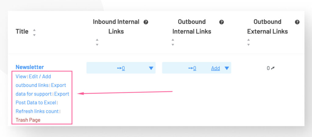 The Internal Links Report interface in WordPress's Link Whisper plugin. An arrow points to the various options available for each entry