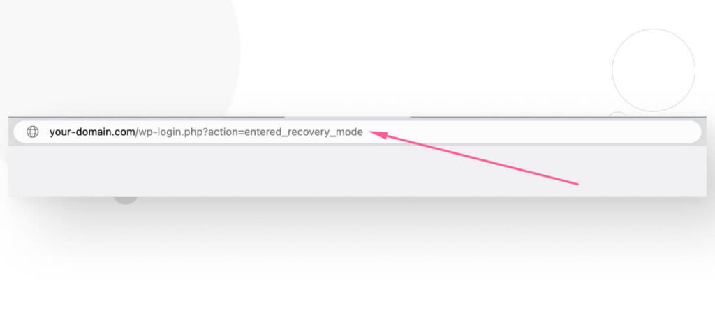 A URL that leads WordPress users to enter their sites in Recovery Mode