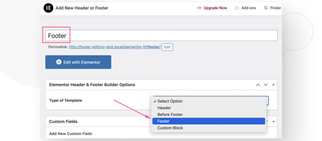 Creating a new footer with the WordPress plugin Elementor Header and Footer Builder. The user has added a name and selected "Footer" as the type of template