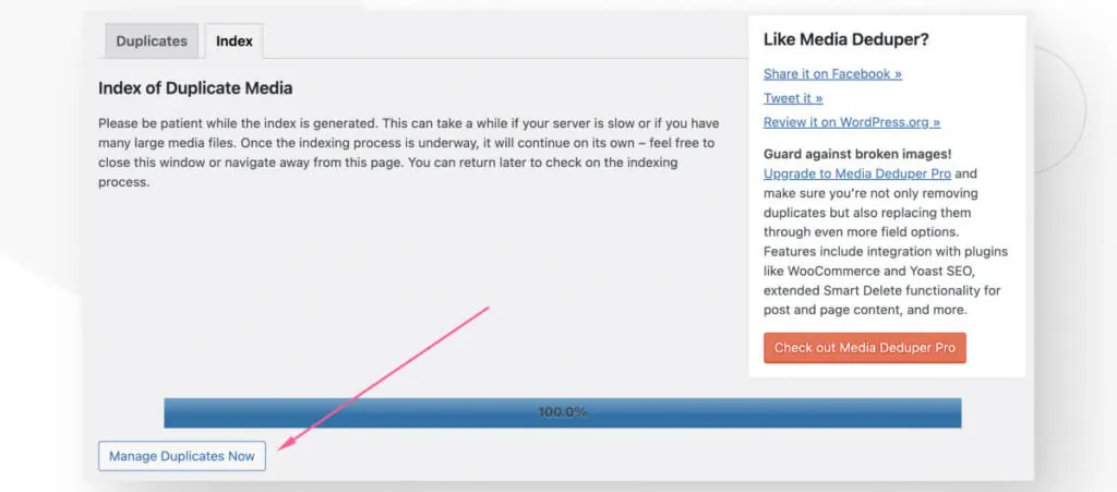 Interface of the Media Deduper plugins' settings. An arrow highlights the "Manage Duplicates Now" button that appears after the media index is complete.