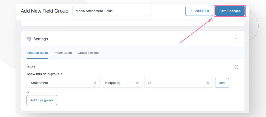 The Advanced Custom Fields interface in the WordPress admin dashboard. An arrow points to the Save Changes button