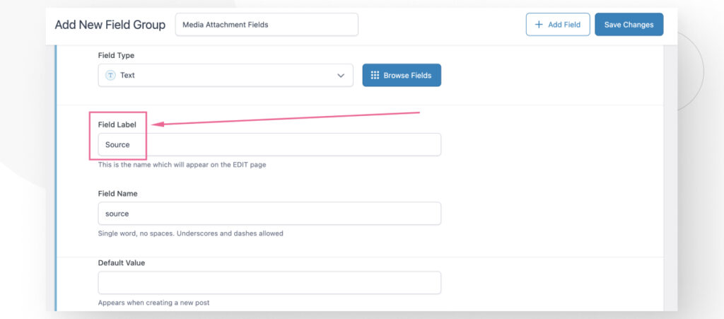 The Advanced Custom Fields interface in the WordPress admin dashboard. An arrow points to the Field Label text box.