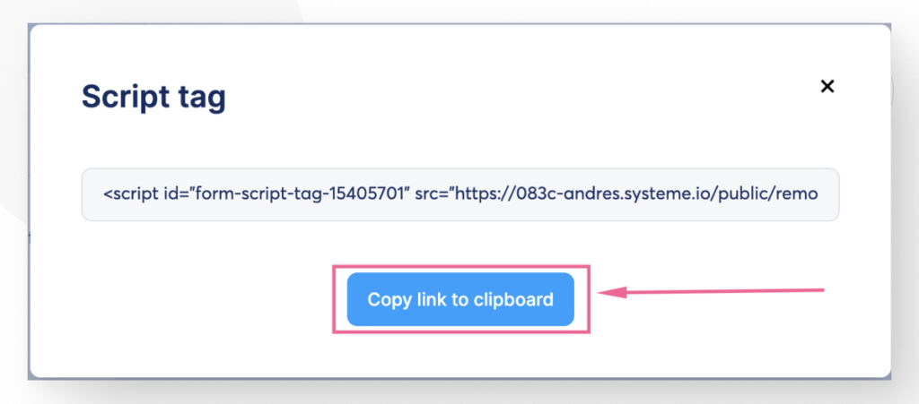 Button to copy a Systeme.io form as a script that you can paste on your site later