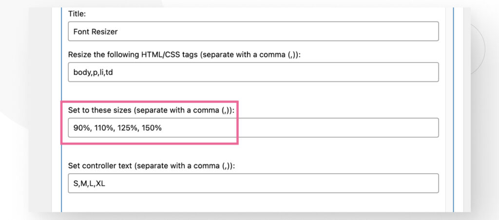 Editing the "Accessibility Widget" widget in WordPress. The user is editing the font size increases for each button 